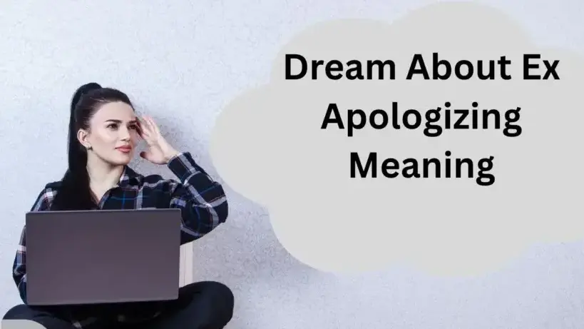 Your Ex Apologizing to You